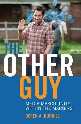 预订the other guy: media masculinity within the margins