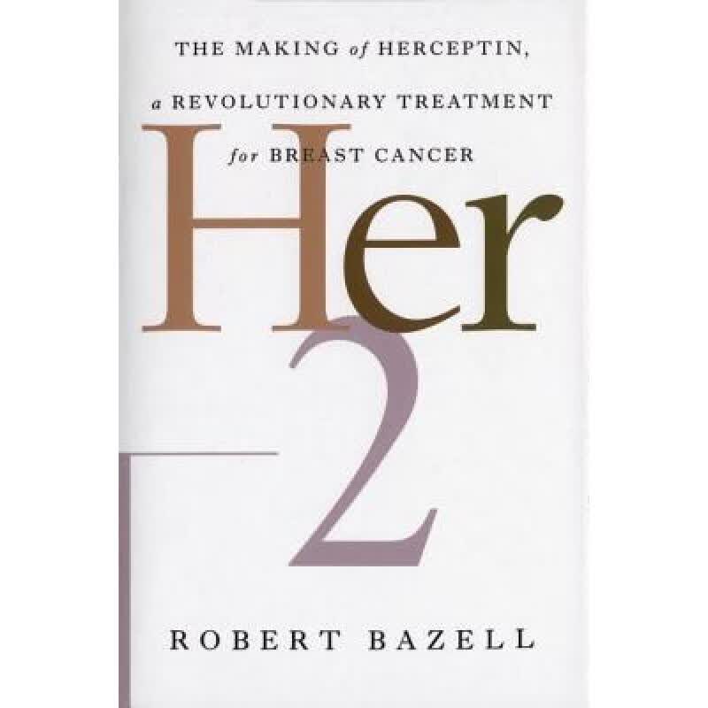 预订 Her-2: The Making of Herceptin, a Revolutionary Treatment for Breast Cancer