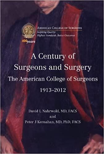 预订 a century of surgeons and surgery: the american college of