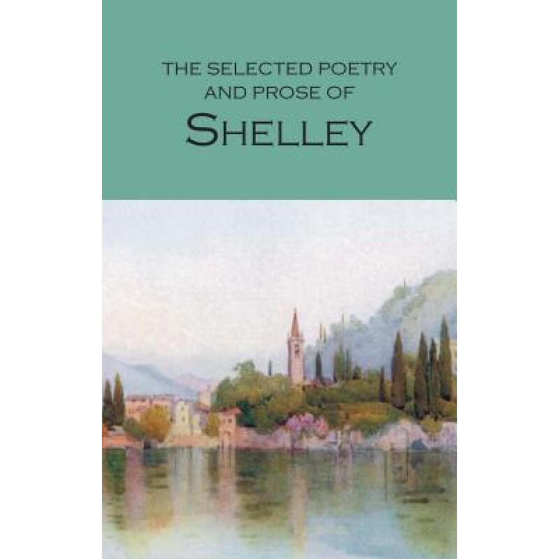 现货 雪莱诗集 The Selected Poetry & Prose of Shelley