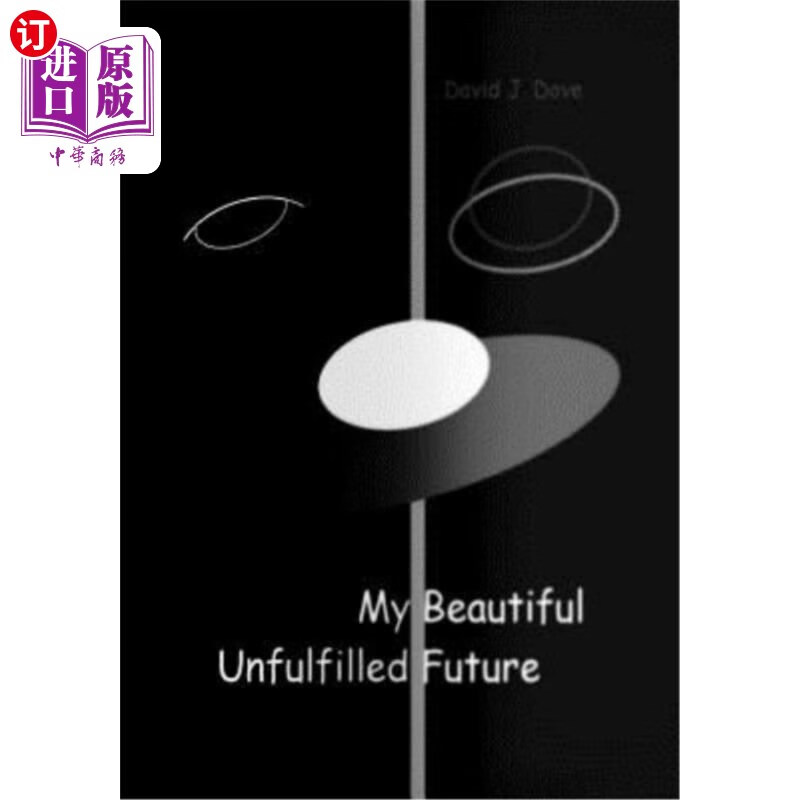 海外直订my beautiful unfulfilled future 我美丽的未实现的未来