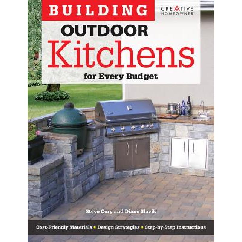 预订 Building Outdoor Kitchens for Every Budget
