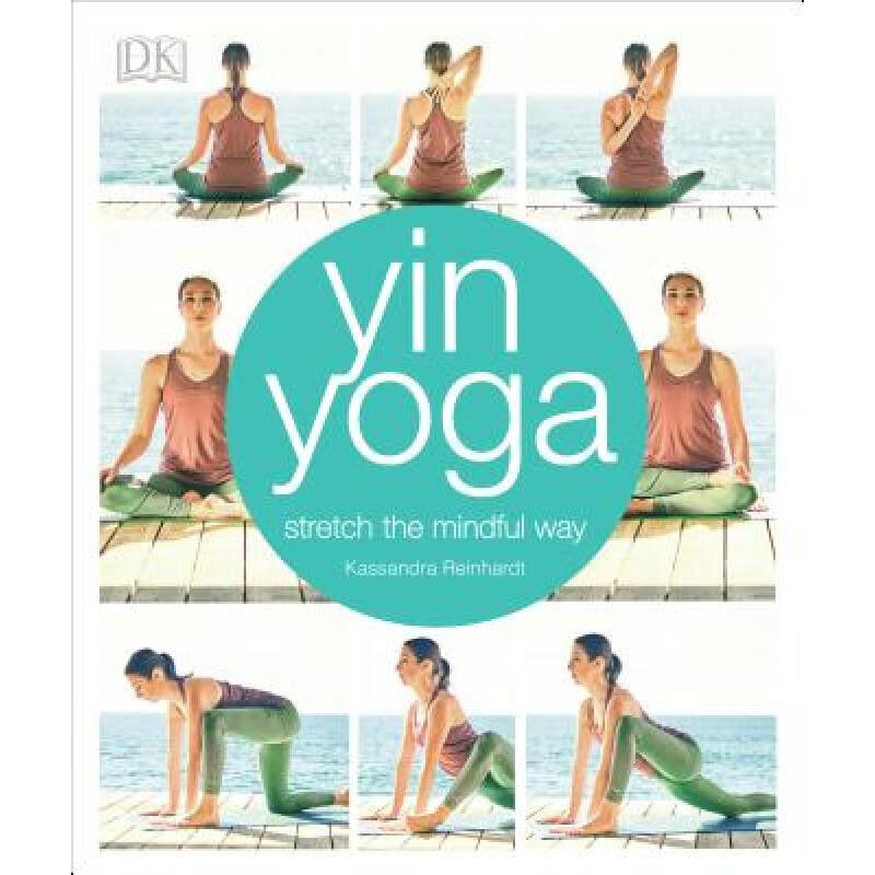 预订 Yin Yoga: Stretch the Mindful Way