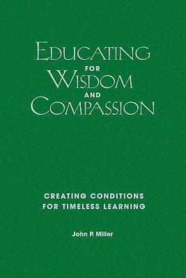 预订 educating for wisdom and compassion: creating conditions