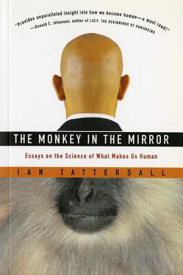 预订 the monkey in the mirror: essays on the science of what