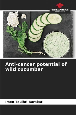 预订 Anti-cancer potential of wild cucumber