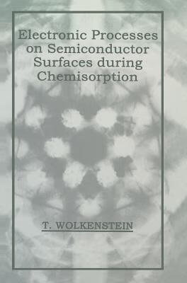 预订 Electronic Processes on Semiconductor Surfaces during Chemisorption