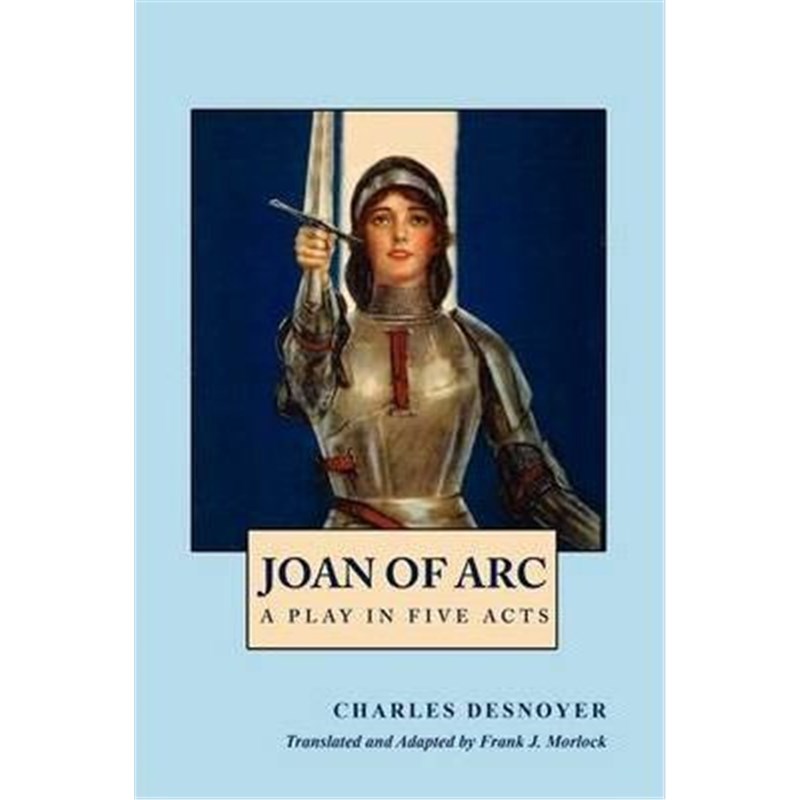 预订joan of arc:a play in five acts