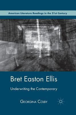 预订 bret easton ellis: underwriting the contemporary