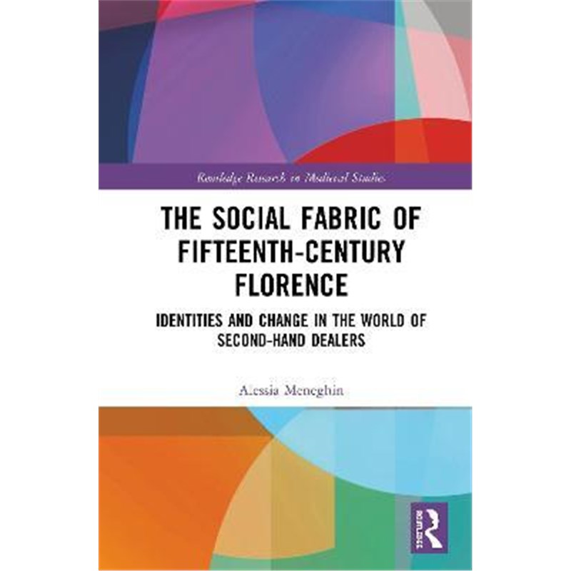 预订the social fabric of fifteenth-century florence:identities
