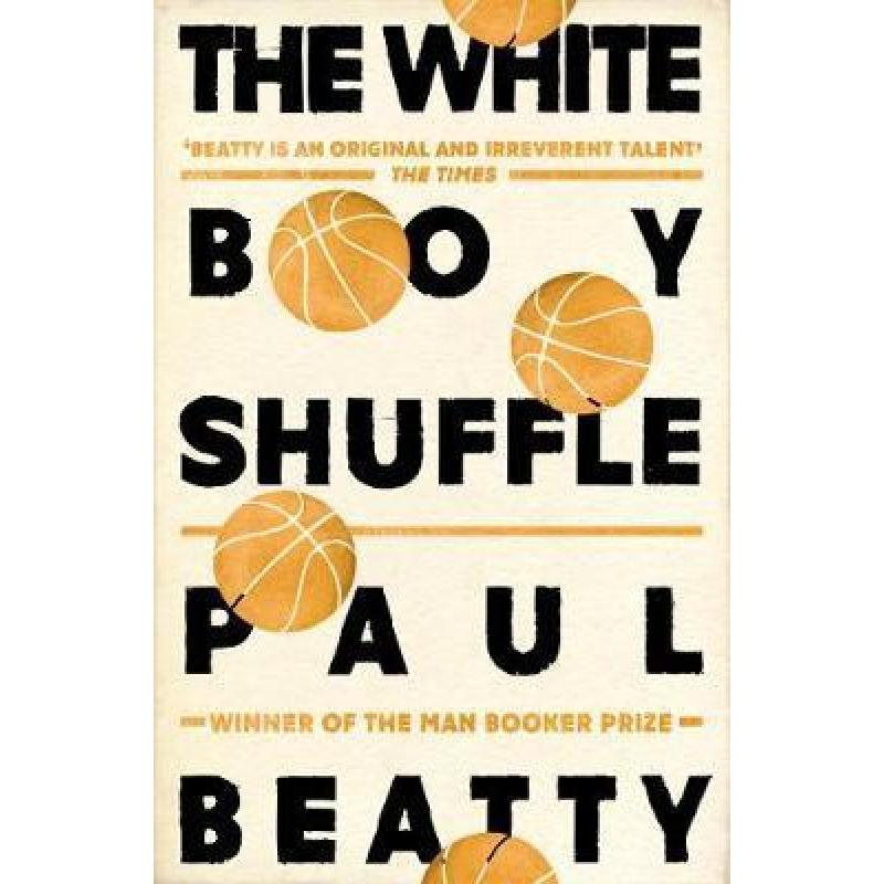 预订 White Boy Shuffle: From the Man Booker prize...