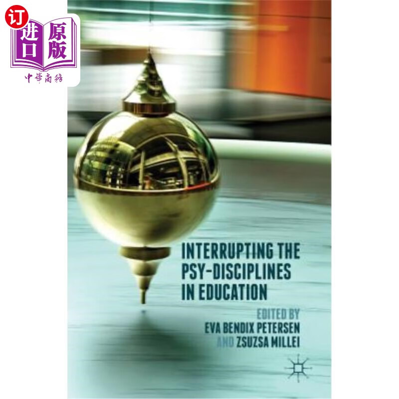 海外直订interrupting the psy-disciplines in education 打断教育中