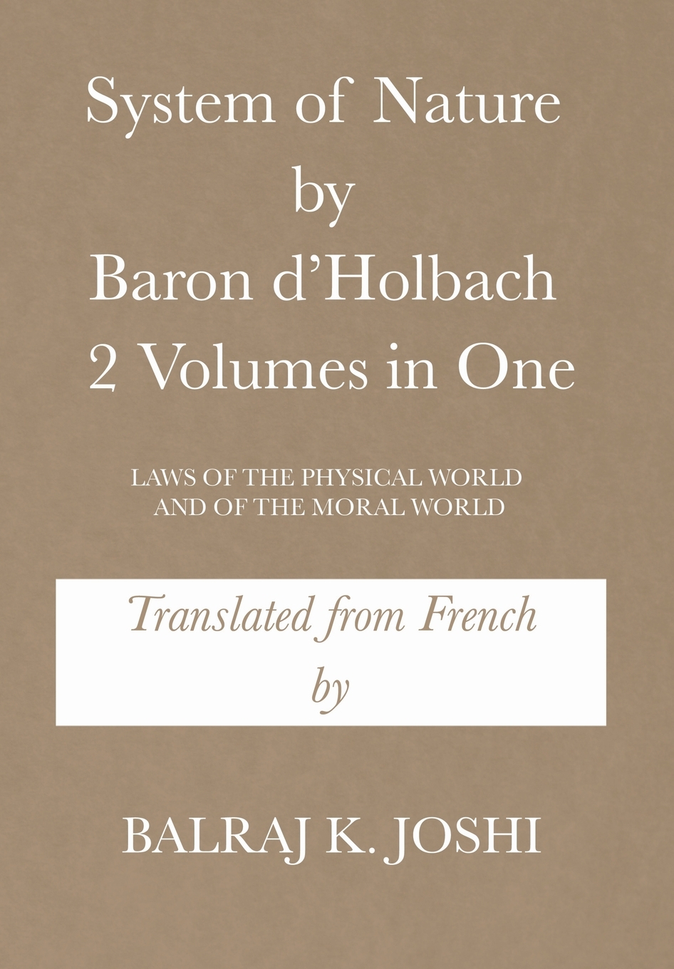 预售 按需印刷 system of nature by baron d holbach 2 volumes in