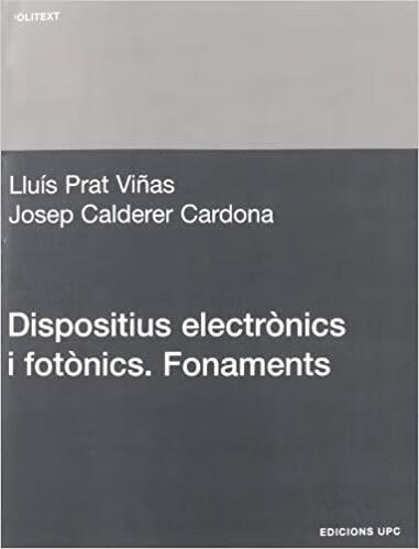 【2-4周达】dispositius electrnics i fotnics. fonaments