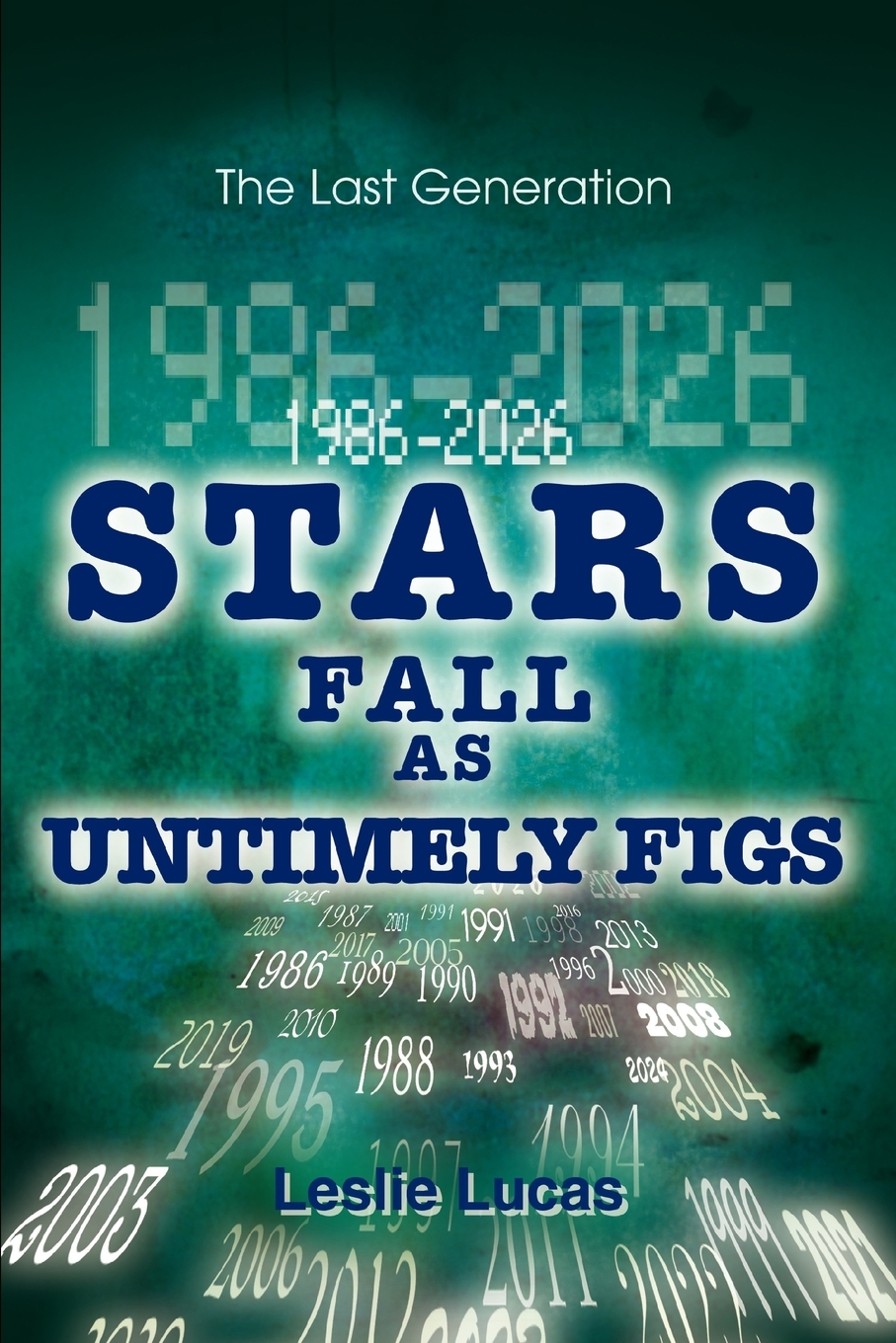 预售 按需印刷 1986-2026 stars fall as untimely figs