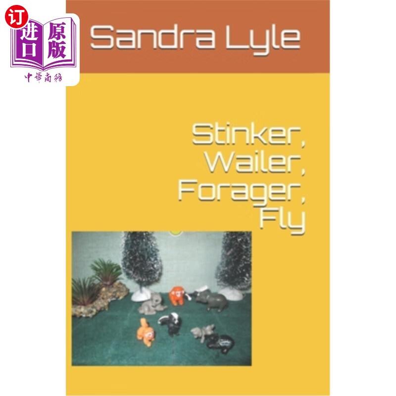 海外直订stinker, wailer, forager, fly 臭鼬,哀嚎,觅食,苍蝇