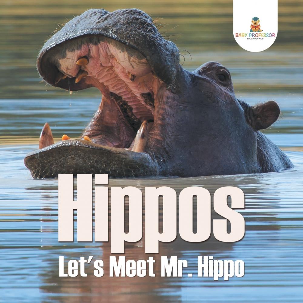 【预售 按需印刷】hippos - let s meet mr. hippo