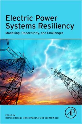 预订electric power systems resiliency: modelling, op