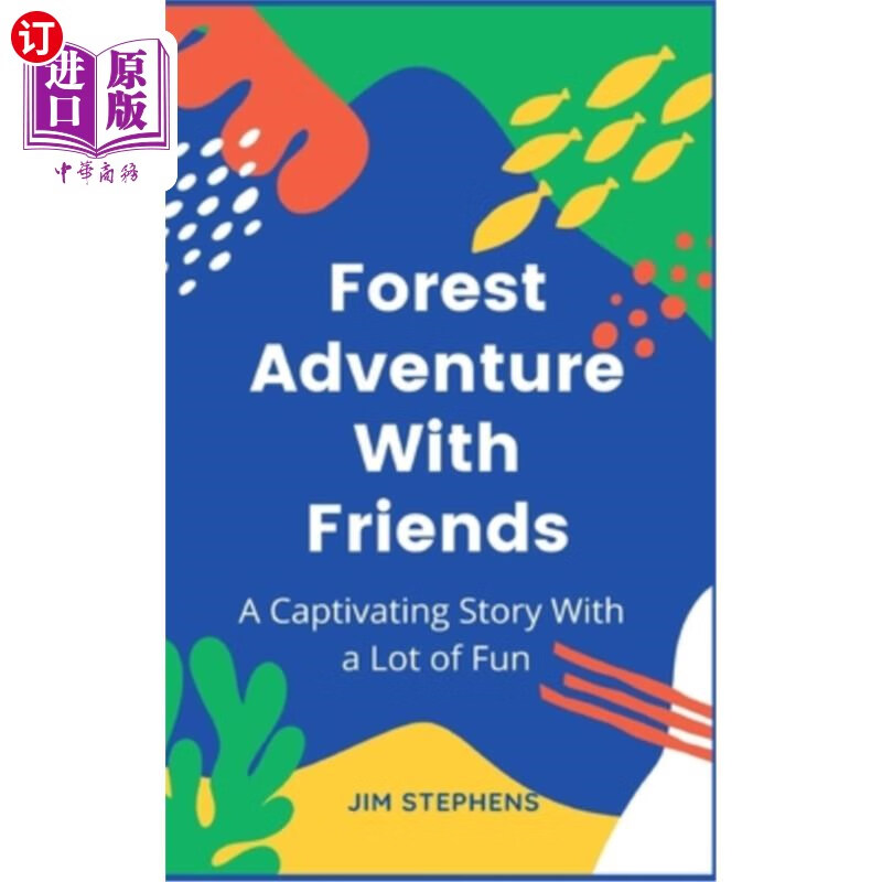 海外直订forest adventure with friends: a captivating story with