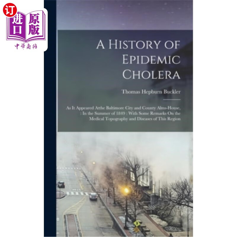 海外直订医药图书a history of epidemic cholera: as it appeared at