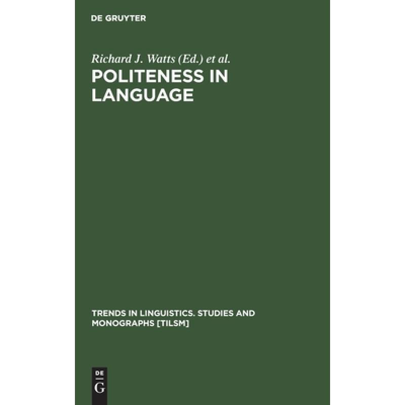预订 politeness in language: studies in its histo.