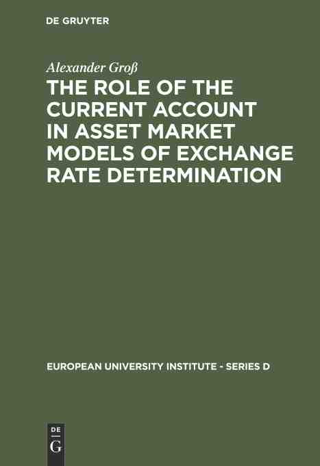 role of the current account in asset market models of exchange