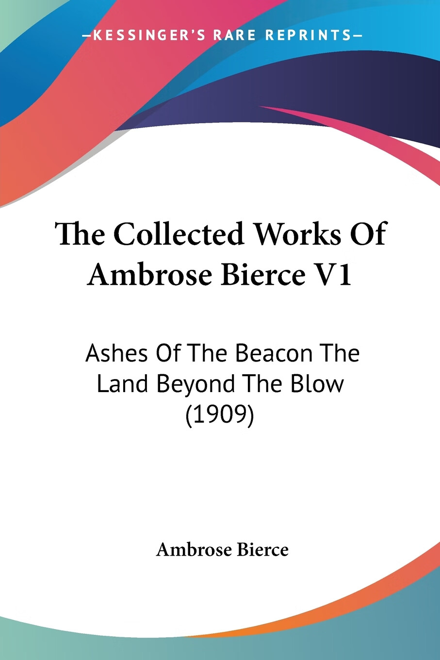 预售 按需印刷the collected works of ambrose bierce v1