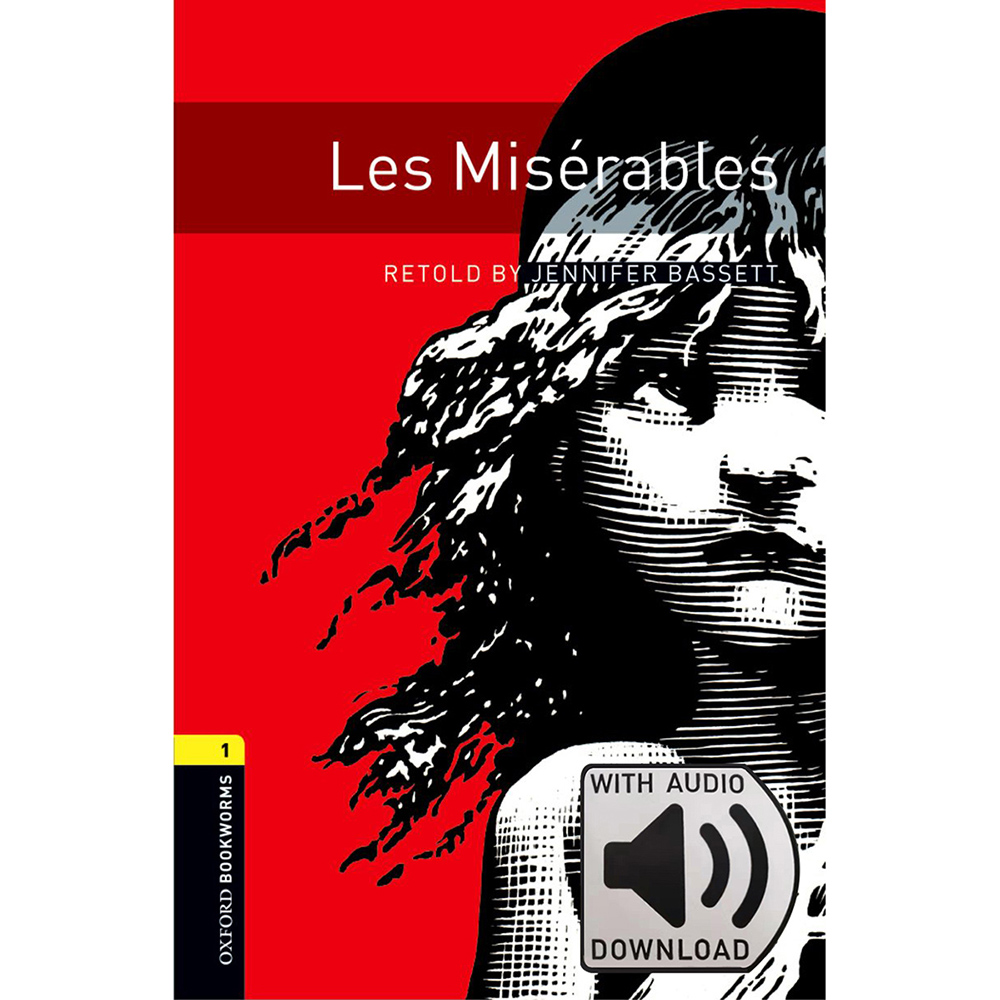 Oxford Bookworms Library: Level 1: Les Miserable MP3 Pack 1级：悲惨世界(英文原版 附MP3音频下载激活码)