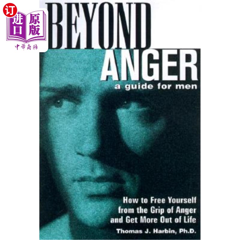 海外直订beyond anger: a guide for men: how to free yourself from