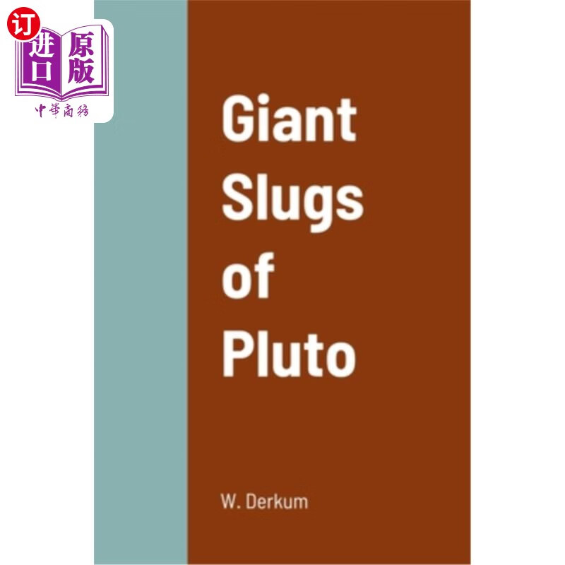 海外直订giant slugs of pluto 冥王星的巨型蛞蝓