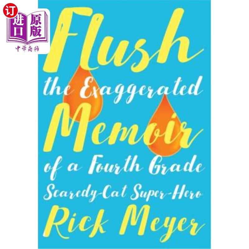 海外直订flush: the exaggerated memoir of a fourth grade scaredy