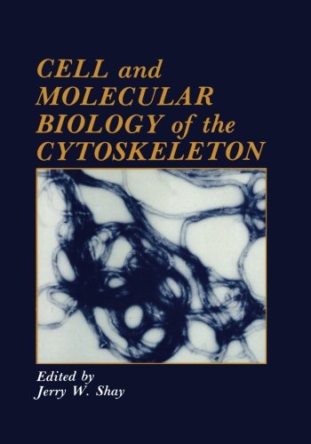预订 Cell and Molecular Biology of the Cytoskeleton