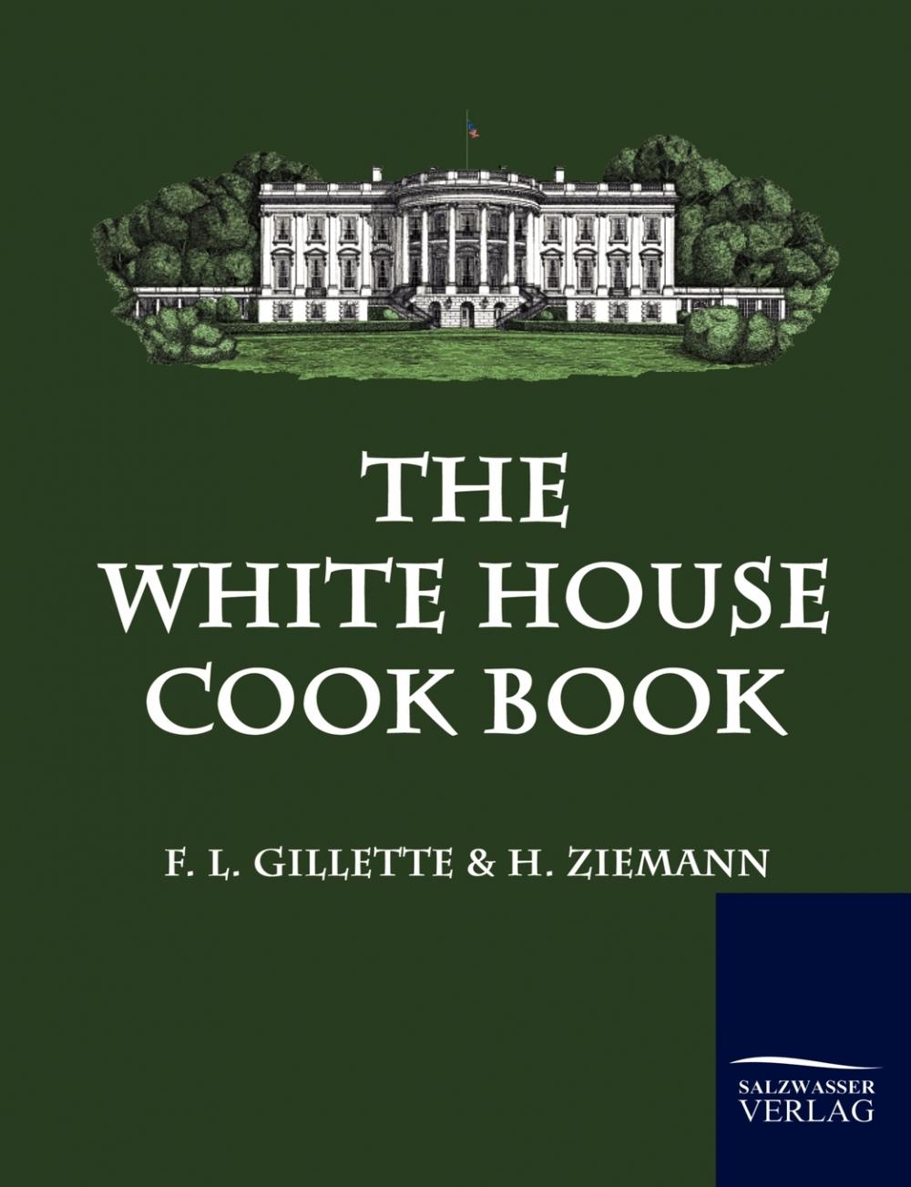 预售 按需印刷 the white house cook book