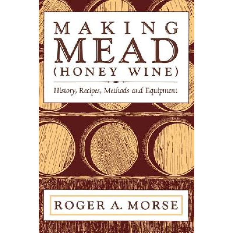 现货 Making Mead (Honey Wine)