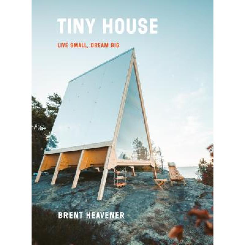 预订 Tiny House: Live Small, Dream Big