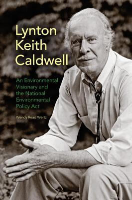 预订lynton keith caldwell: an environmental visionary and the