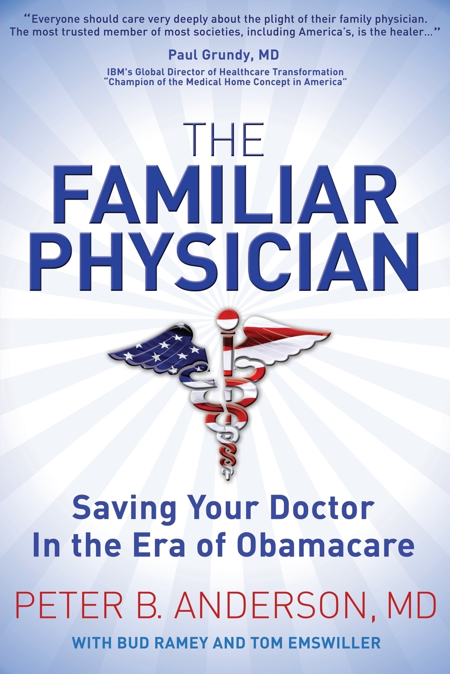 familiar physician  saving your doctor in the era of obamacare