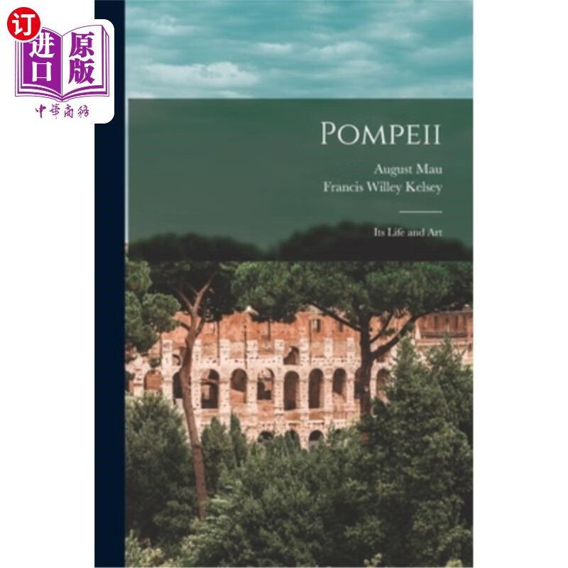 海外直订pompeii: its life and art 庞贝古城:它的生活与艺术