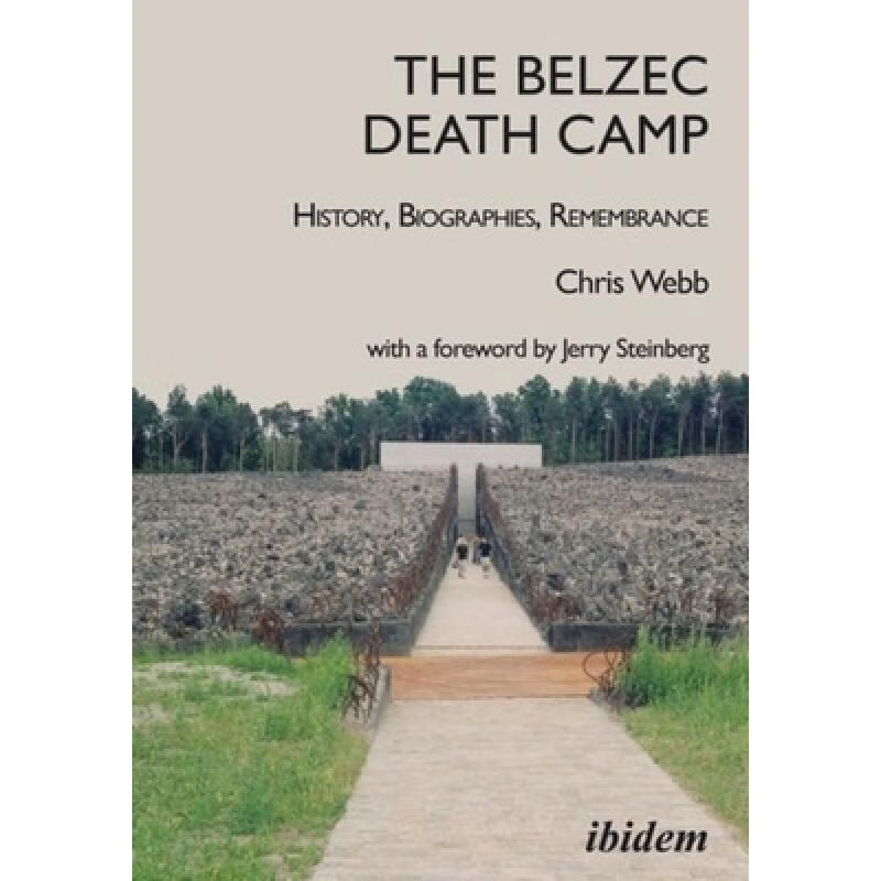【4周达】the belzec death camp: history, biographies
