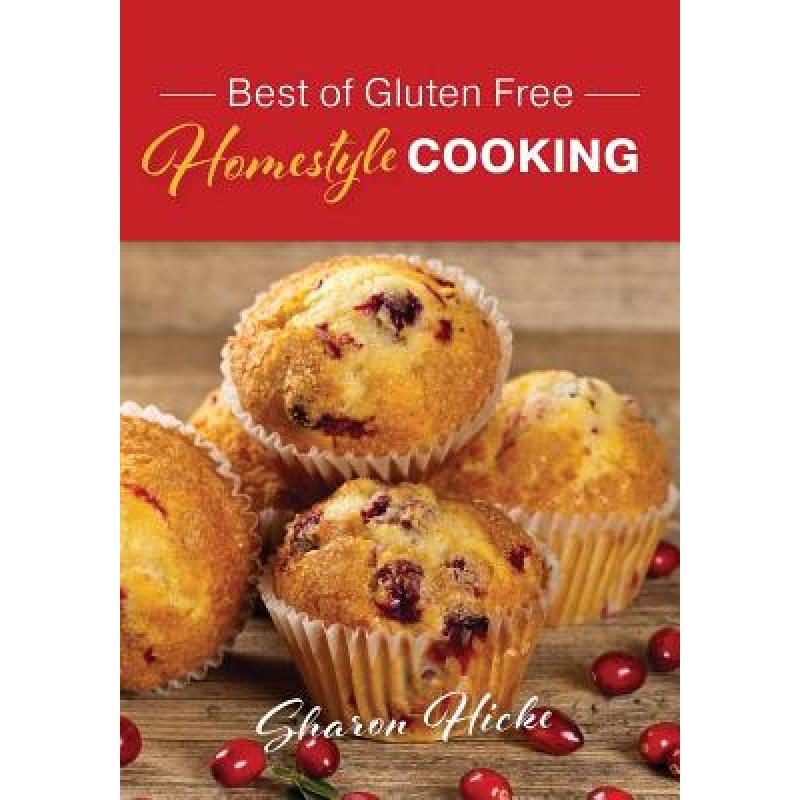 预订 Best of Gluten Free Homestyle Cooking