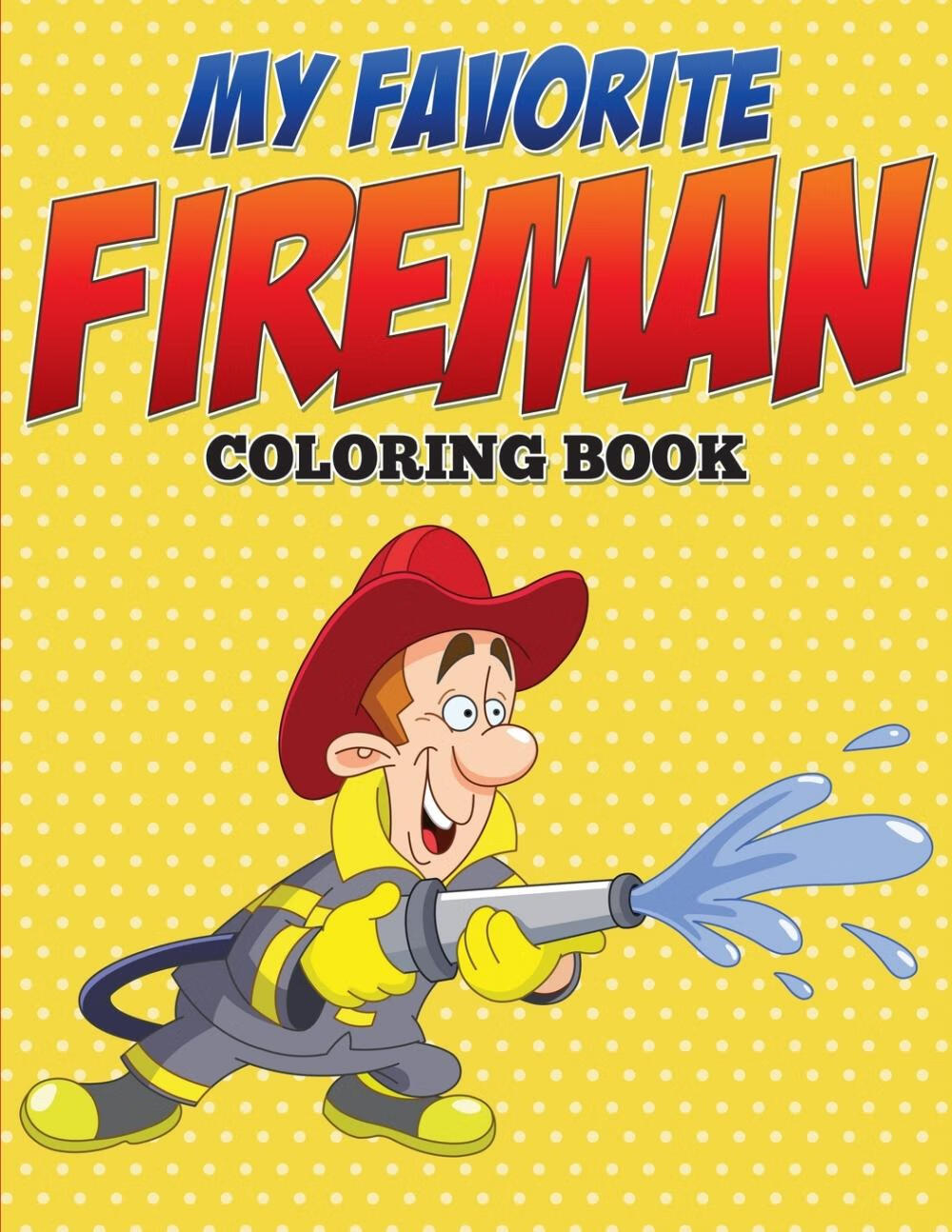 【预售 按需印刷】my favorite fireman coloring book
