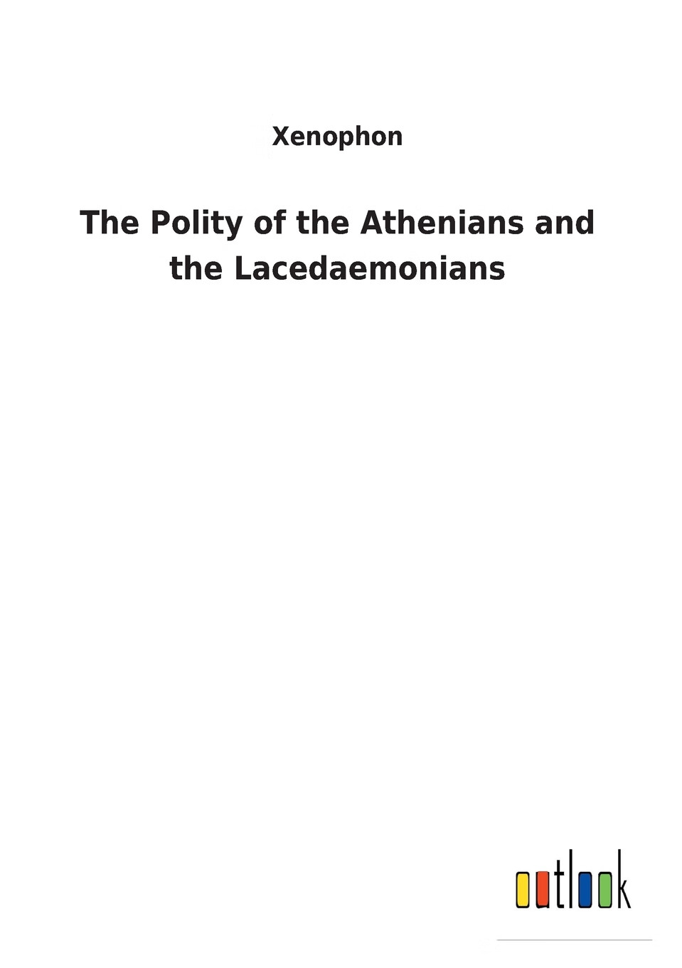【预售 按需印刷】the polity of the athenians and the lacedaemon