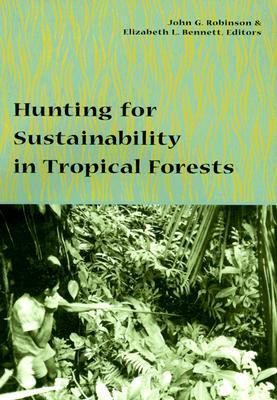 预订hunting for sustainability in tropical forests