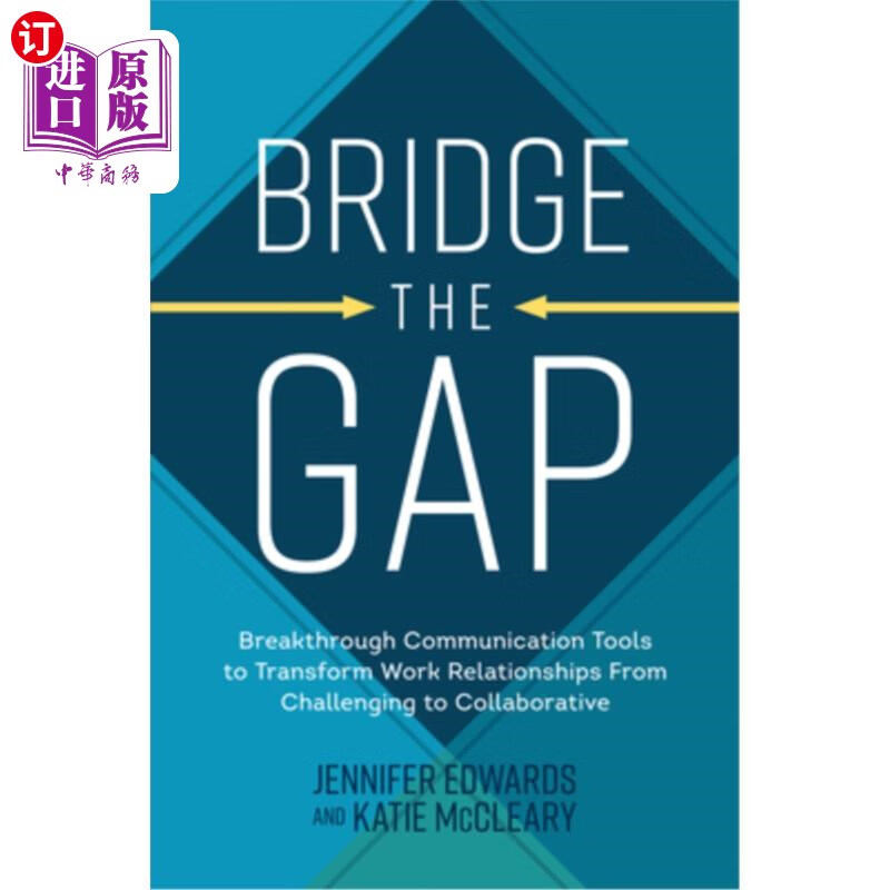 海外直订bridge the gap: breakthrough communication tools to