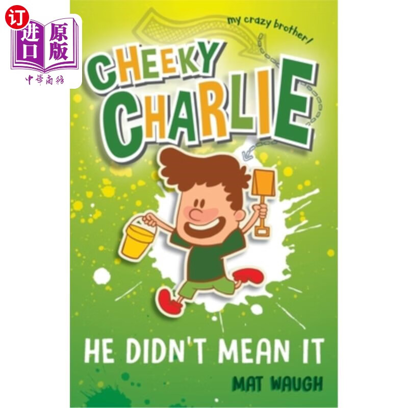 海外直订cheeky charlie: he didnt mean it 厚脸皮查理:他不是故意