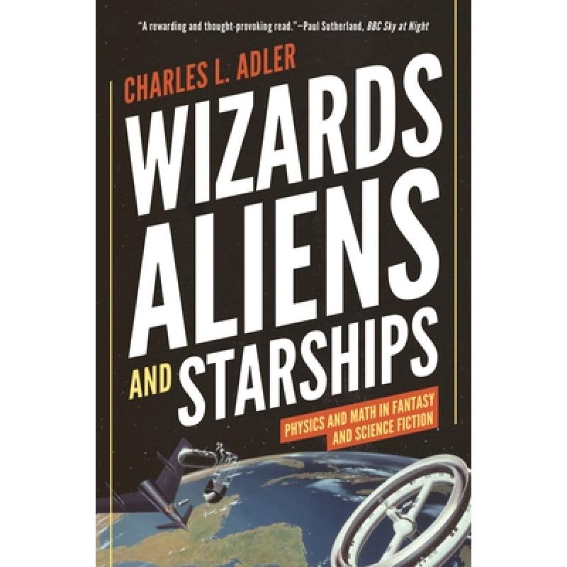 预订 Wizards, Aliens, and Starships: Physics and ...