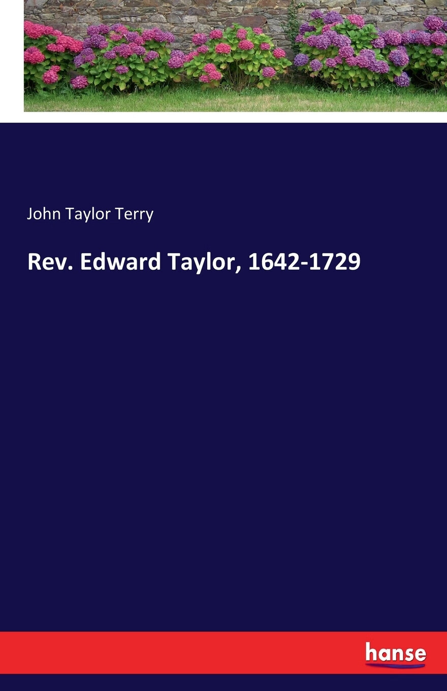 edward taylor, 1642-1729