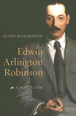 预订 edwin arlington robinson: a poets life