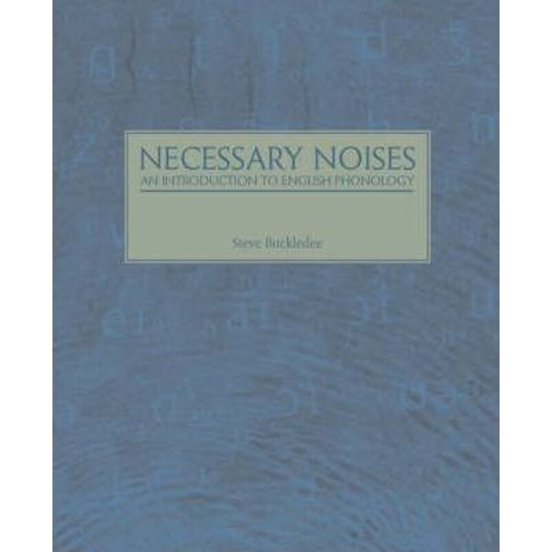 按需印刷 necessary noises - an introduction to english phonology