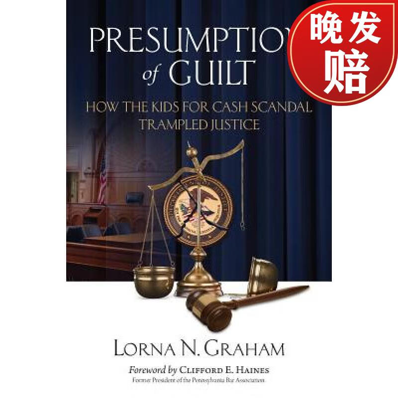 【4周达】presumption of guilt: how the kids for cash scandal